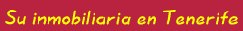 Su inmobiliaria en Tenerife